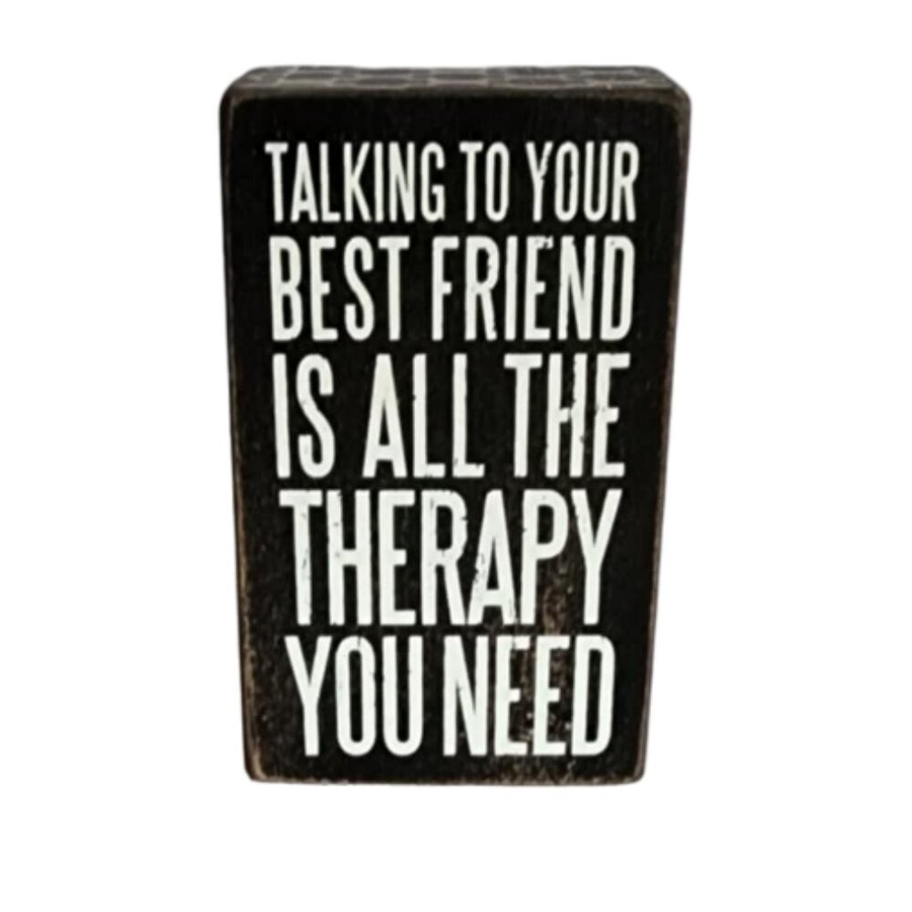 Best Friend & Therapy Small Box Sign